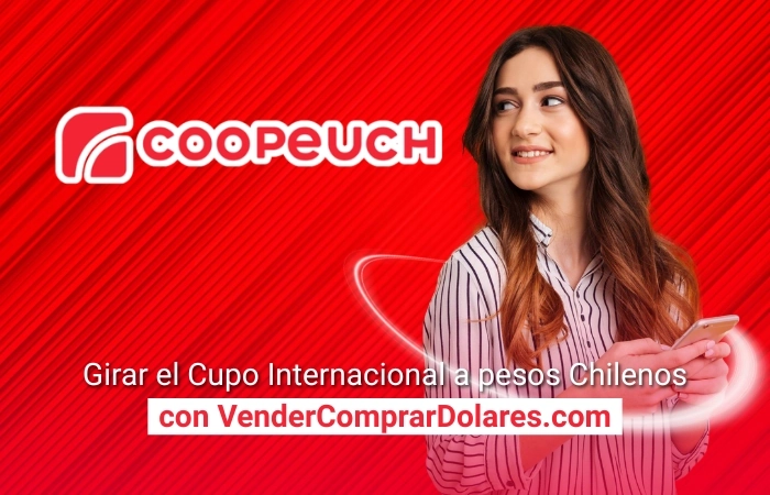 Girar cupo internacional a nacional Coopeuch por dinero en efectivo en Chile
